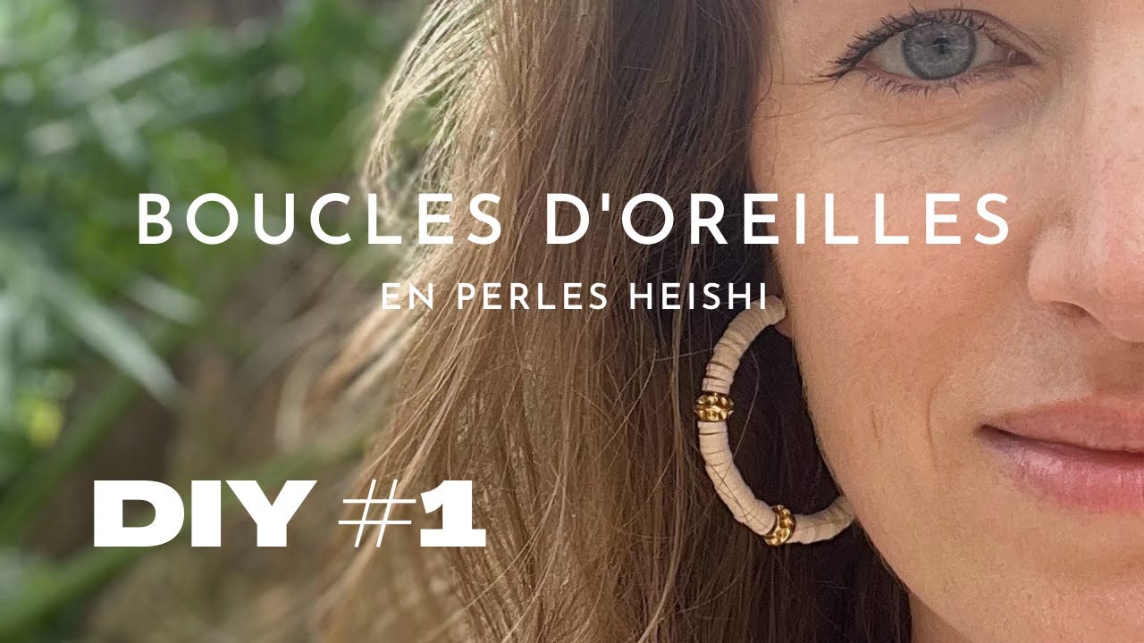 DIY #1 - Tuto Boucles d'Oreilles Perles Heishi