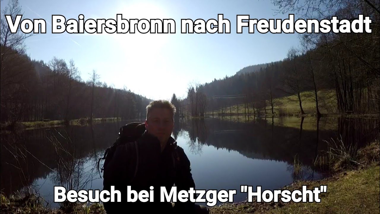 Wanderung von Baiersbronn nach Freudenstadt mit Besuch beim Metzger Horscht