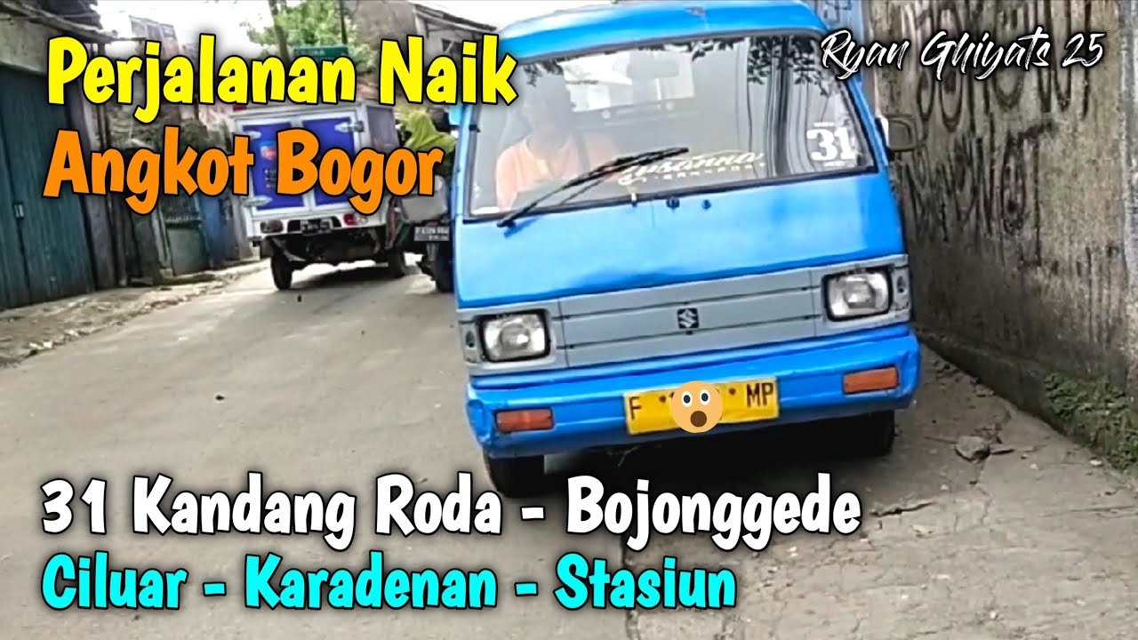 Trip Angkot Bogor 31 Kandang Roda - Bojonggede (Ciluar - Karadenan - Stasiun Bojonggede)