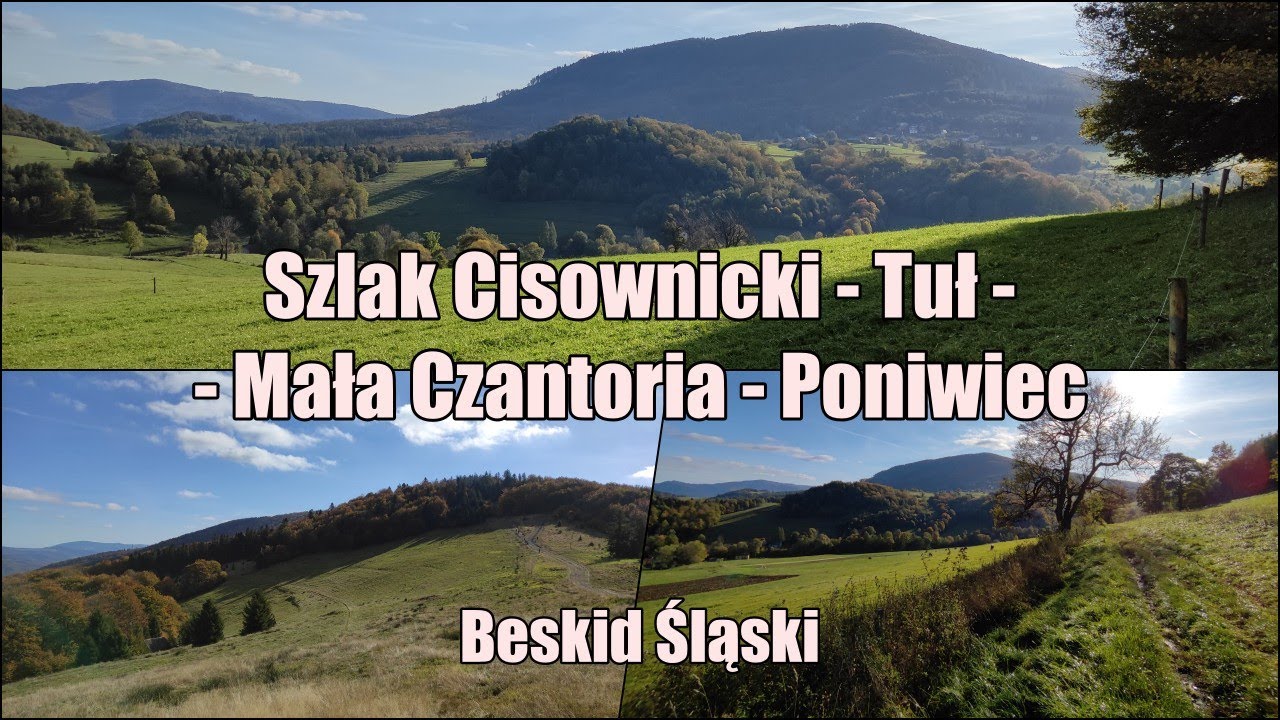 Szlak Cisownicki - Tuł - Mała Czantoria - Poniwiec - Góry Beskid Śląski