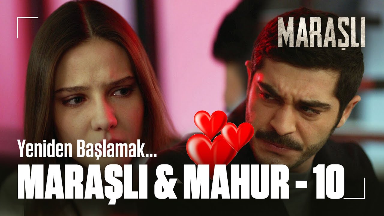 Maraşlı & Mahur Sahneleri Part - 10