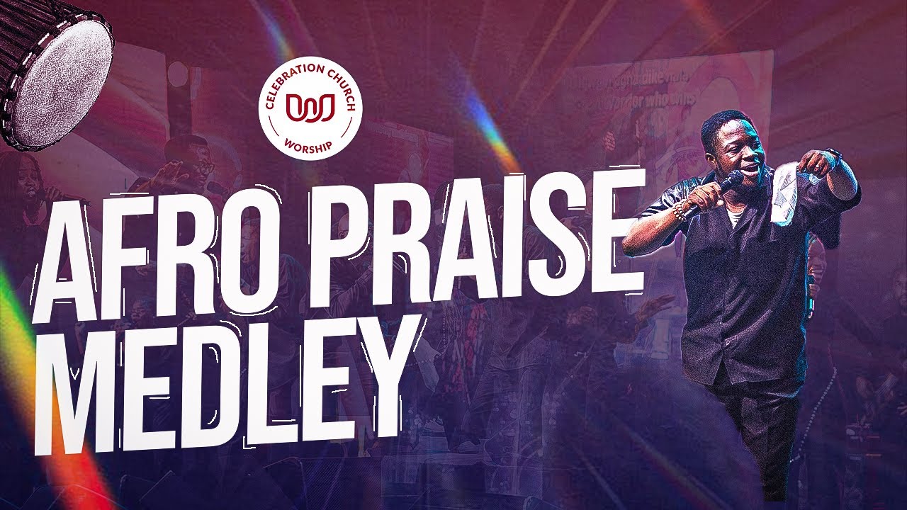 🎶 AFRO PRAISE MEDLEY 🔥🔥🔥 @Steph_ade x | CELEBRATION CHURCH WORSHIP I
