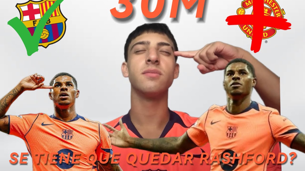 EL BARCA TIENE QUE PAGAR 30 MILLONES POR RASHFORD?