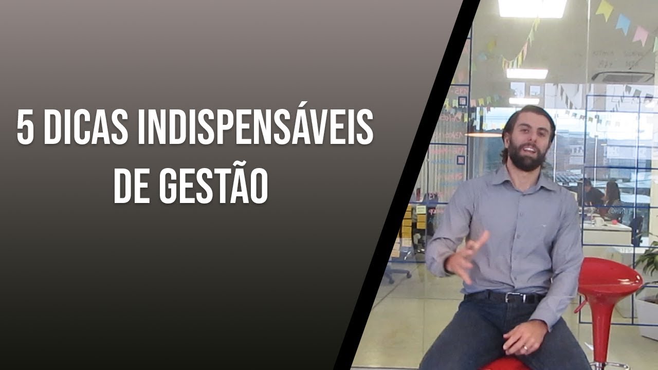 5 dicas indispens&aacute;veis de gest&atilde;o