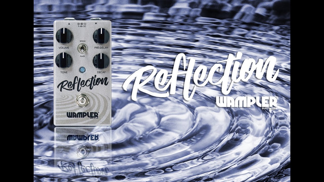 Wampler Reflection Reverb Pedal Demo, Spring / Plate Style reverb