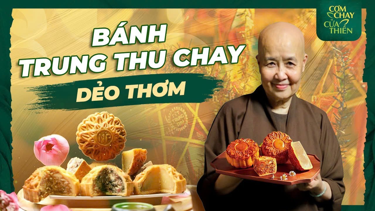 Bánh trung thu chay có gì ngon? Cùng sư cô Tuệ Vân khám phá bí quyết làm bánh | Cơm Chay Cửa Thiền