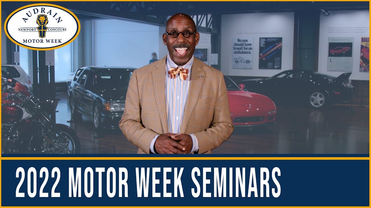 2022 Audrain Newport Concours & Motor Week Seminar Series