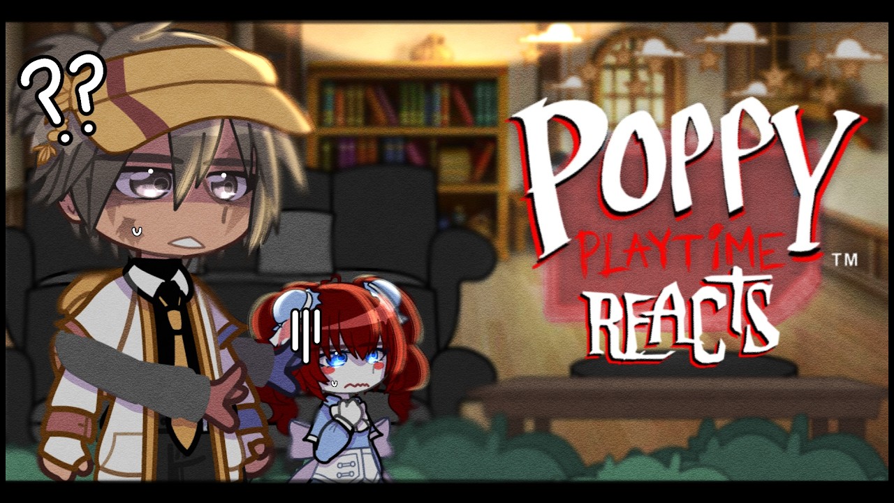 Poppy Playtime Reacts ー 2/? ー FUTURE + CHAPTER 5 ー 2X // ELITE