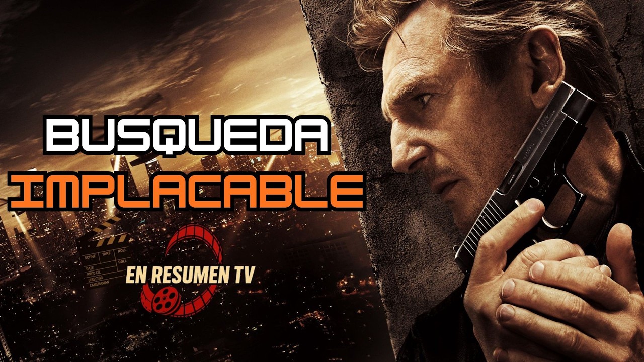 Busqueda Implacable en resumen Liam Neeson siempre te rescatara