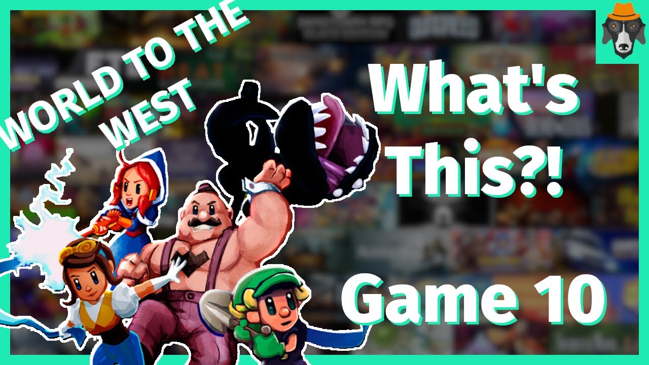 What's This Game?! | World to the West | Playing unplayed library games | Episode 10