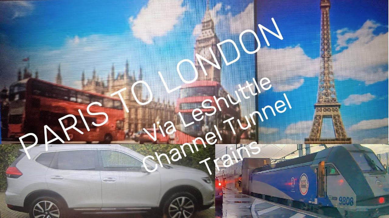 Paris to London via LeShuttle. (Channel Tunnel Train)