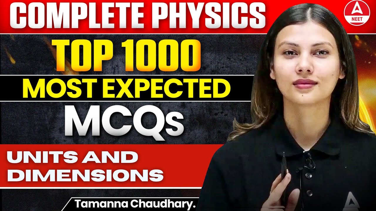 Units and Dimensions: Class 11 Physics | Most Important Questions for NEET 2024-Tamanna Chaudhary