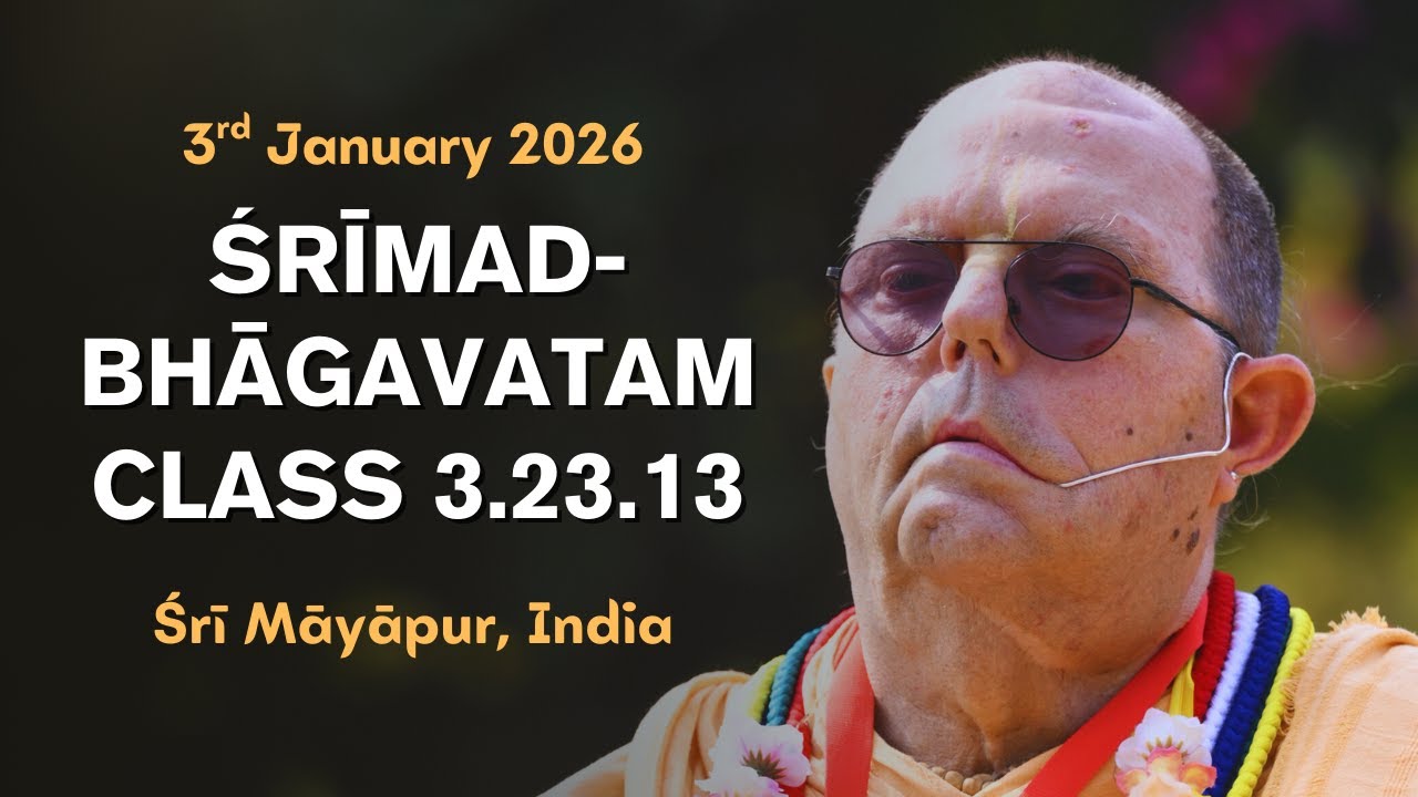 20260103 Śrīmad-Bhāgavatam 3.23.13 in Śrī Māyāpur, India #JayapatakaSwamiArchives
