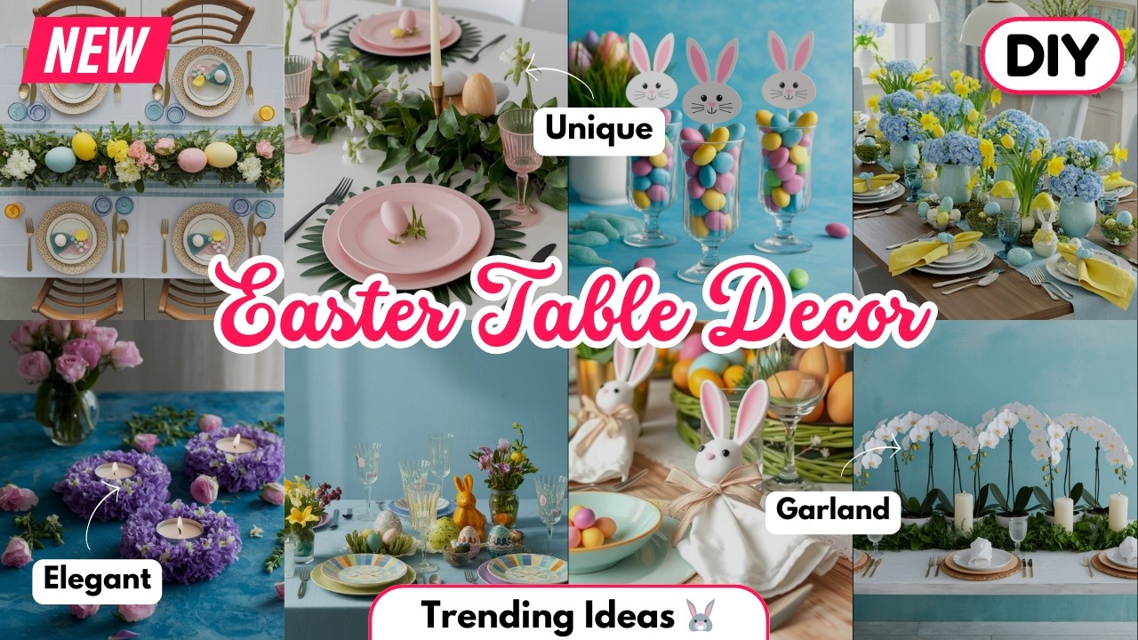 Elegant Easter Table Decor Ideas 2025 | Trending Tablescapes, Centerpieces & Tablecloths
