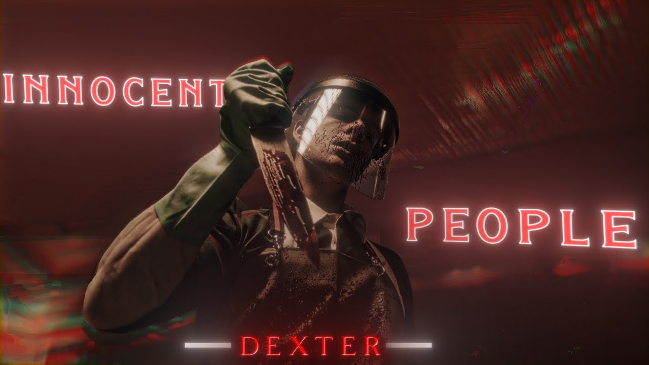 Dexter | Original Sin | Shadow Lady | EDIT | Innocent People | Literally Me | HD60FPS