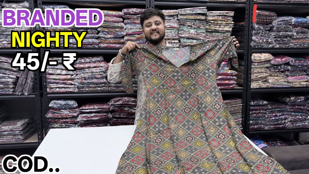 BRANDED NIGHTY मात्र 45/- ₹ | Nighty Wholesale Market In Surat | Nighty Manufacturer