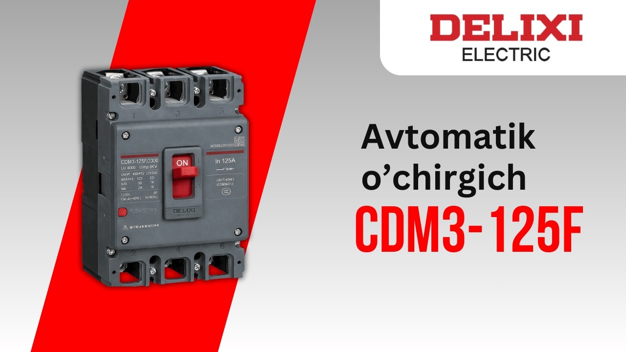 DELIXI ELECTRIC da yangilik CDM3-125F