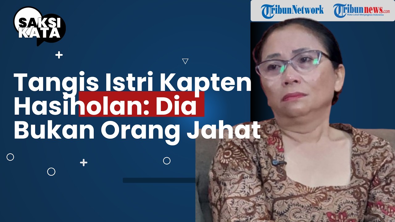 Cerita Pilu Istri Kapten Hasiholan Saat Suami Terseret Kasus Sabu 2 Ton (Eksklusif) - SAKSI KATA