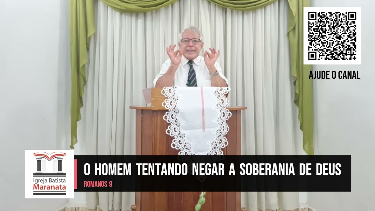 Pregação O homem tentando negar a soberania de Deus - Romanos 9 | Pr. David Sena