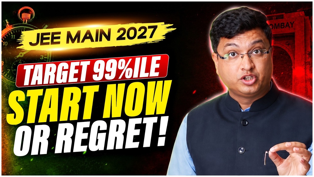 JEE Main 2027 Full Proof Master Plan🔥 | From Zero to 99+ Percentile Strategy by NV Sir 🚀 #jee #nvsir