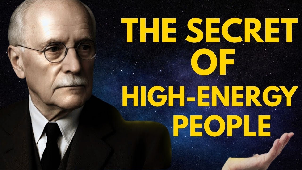 13 Traits of High-Energy People (People You Should Attract Into Your Life) | Carl Jung