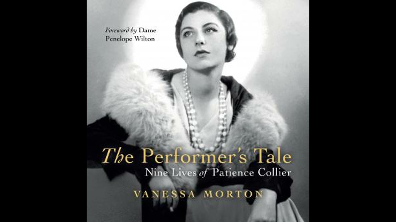 The Performer's Tale: The Nine Lives of Patience Collier by Vanessa Morton