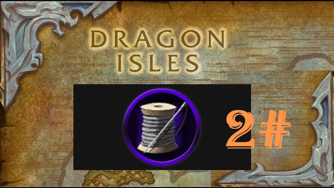 WoW Tailoring 2# do 50 lvl  Dragon Isles