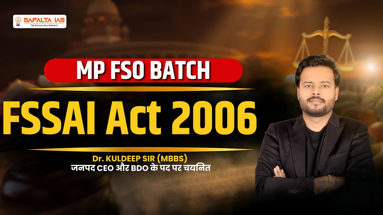 MPPSC FSO 2025 | Paper -2 PART -B Unit -10 | FSSAI Act 2006 || PART-1 By Dr. Kuldeep Sir