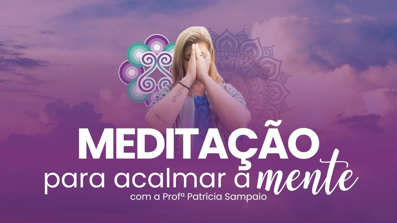 Meditação para acalmar a mente