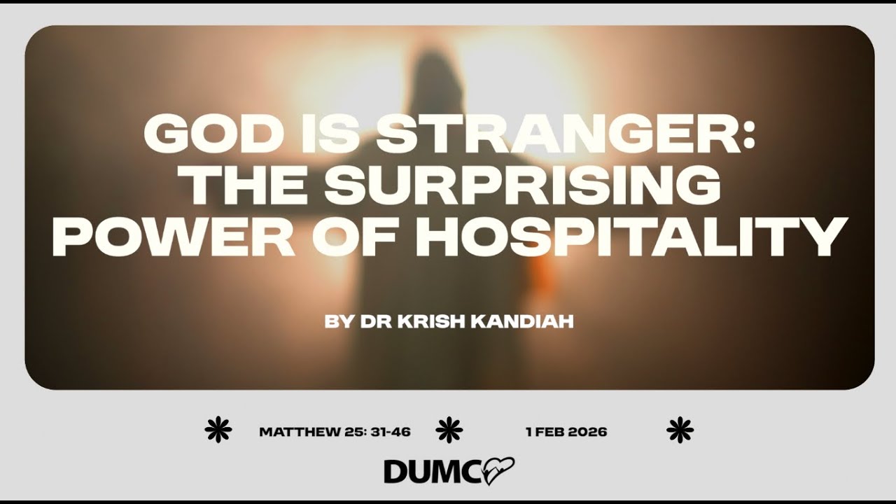 God is Stranger: the surprising power of hospitality | Dr Krish Kandiah