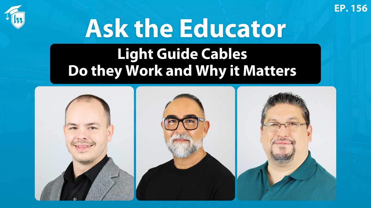 Episode 156. Light Guide Cables – Do they Work and Why it Matters