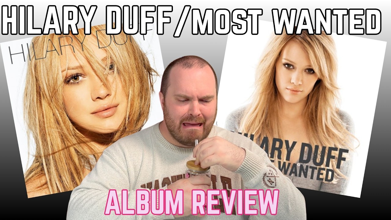 MOST WANTED - HILARY DUFF (ALBUM REVIEW)