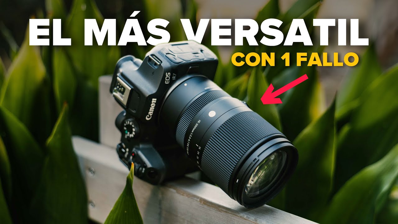 Un Objetivo para Dominarlos a Todos: Sigma 16-300mm f/3.5-6.7 mm DC OS ¿El Mejor para cámaras APSC?