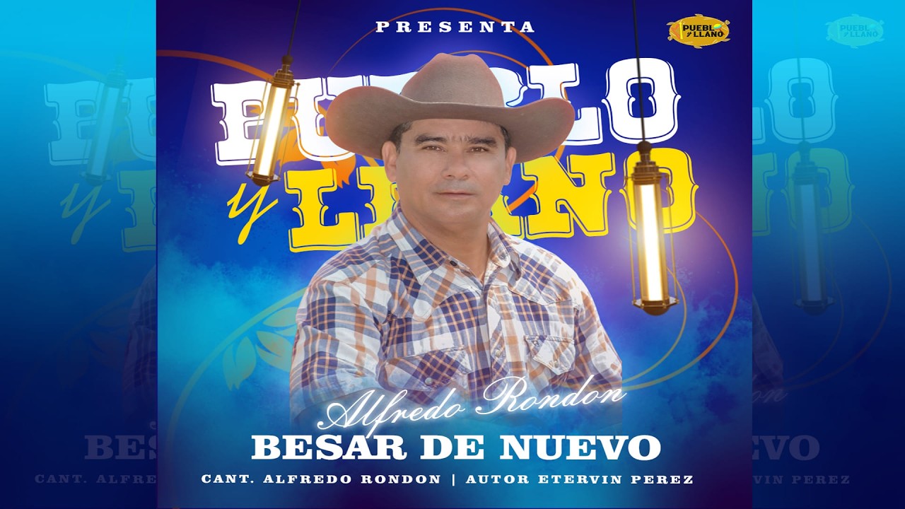 Alfredo Rondón - Besar de nuevo