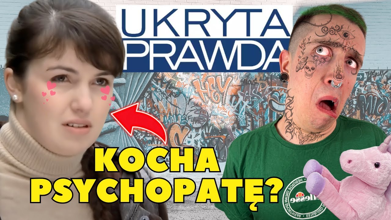Ukryta Prawda | Pokochała Psychopatę?