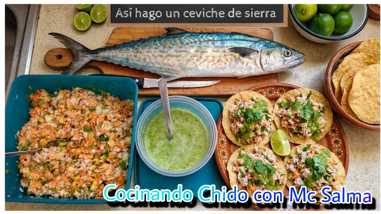 Receta Así hago un ceviche de sierra (Cocinando chido con Mc Salma)
