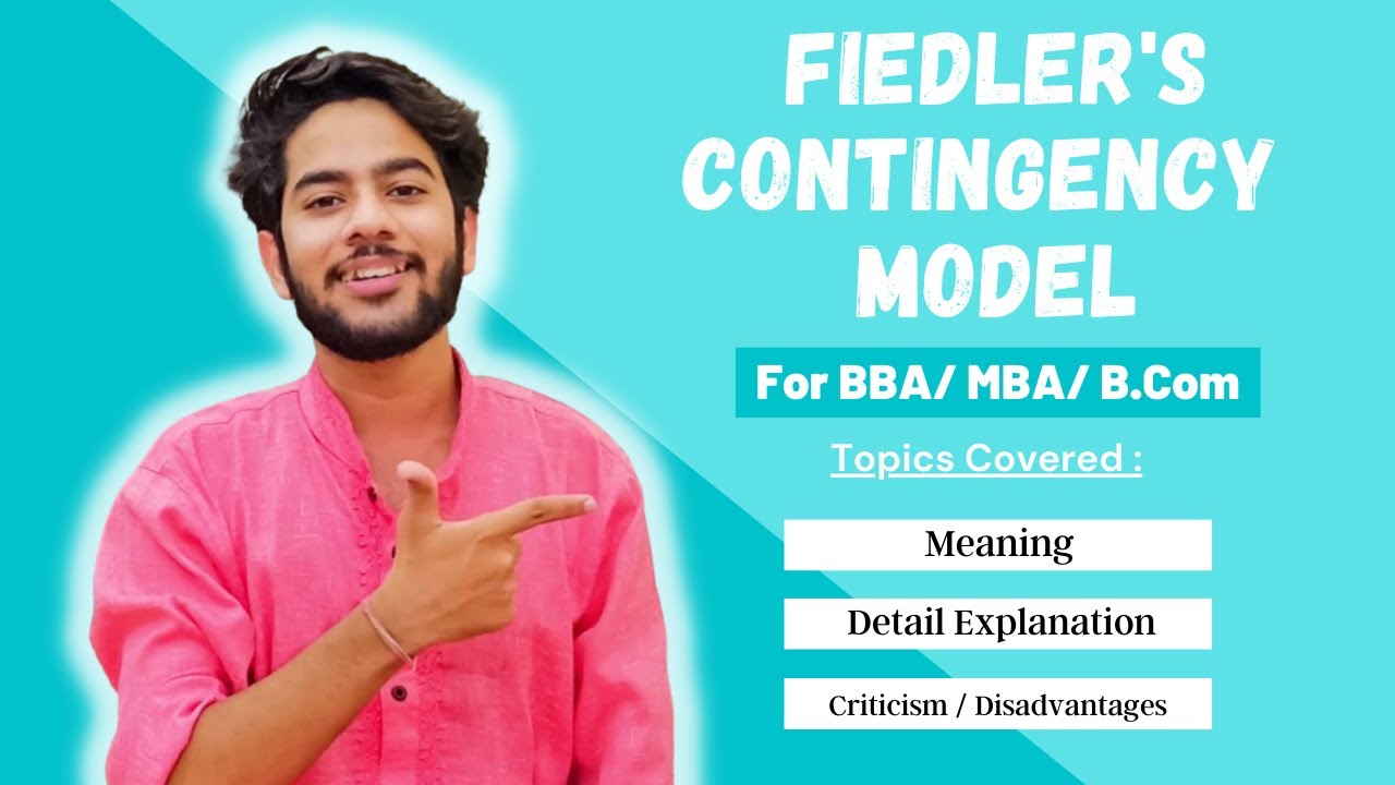 Fiedler's Contingency Model | Theory of Leadership | Explained in Detail for BBA / MBA
