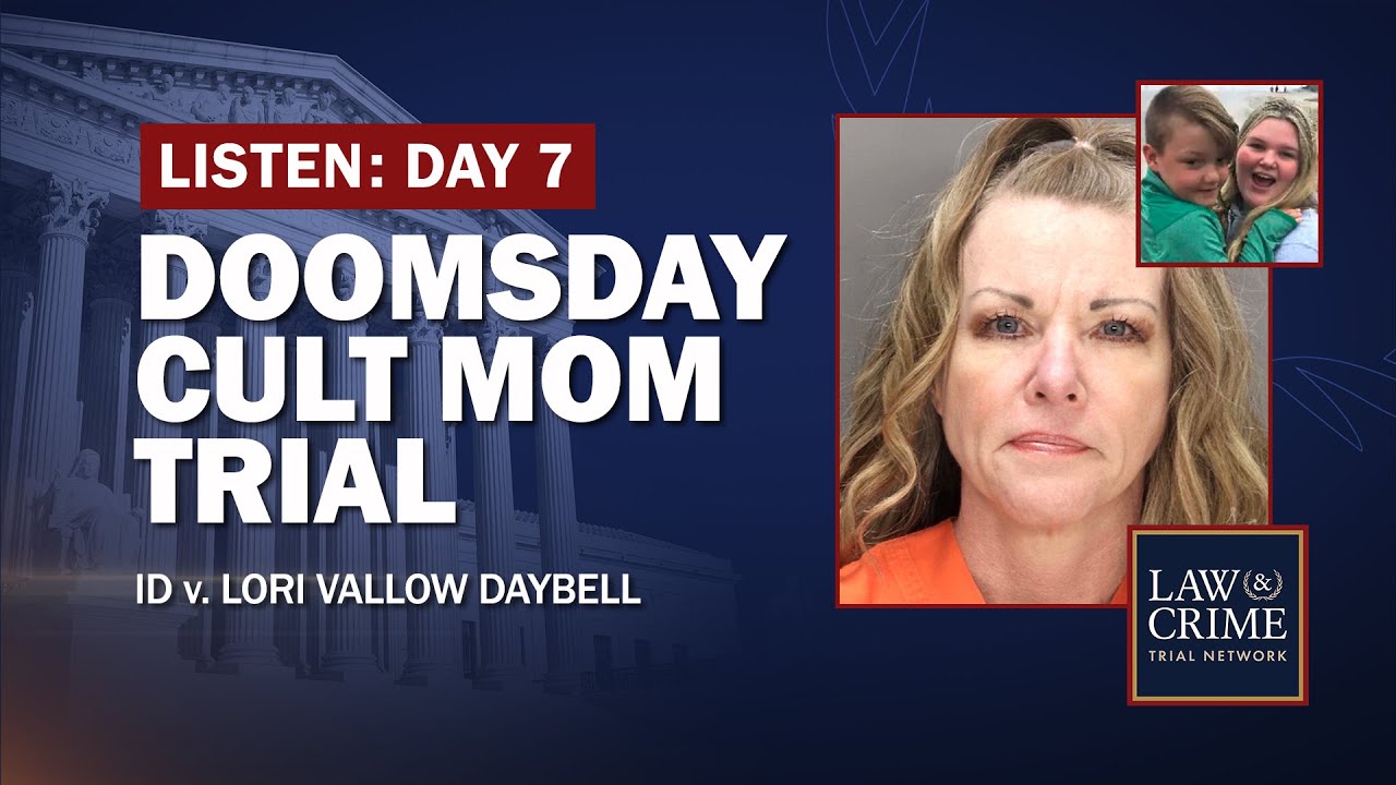 Lori Vallow Daybell ‘Doomsday Cult’ Mom Triple Murder Trial — Day 7