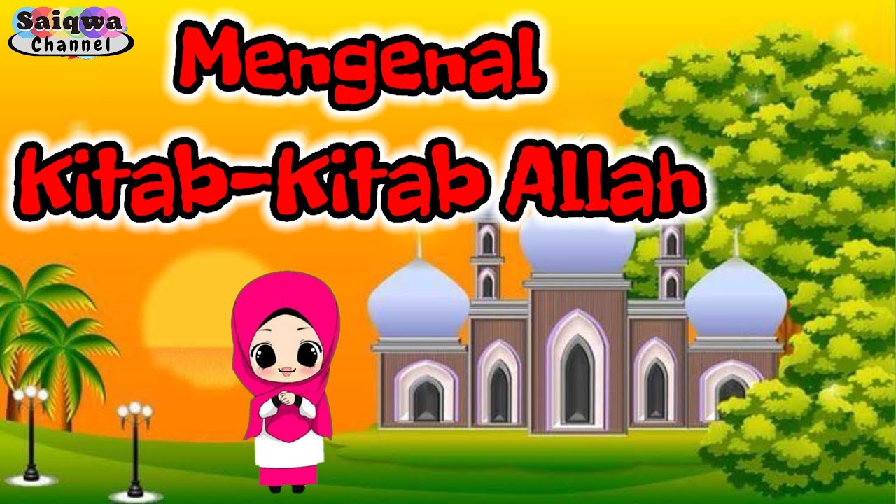 mengenal kitab-kitab Allah || lagu pelangi-pelangi
