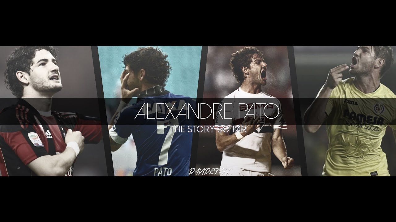 Alexandre Pato - The Story So Far 2006/2017