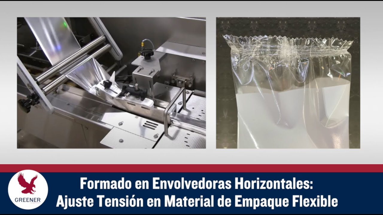 Formado en Envolvedoras Horizontales - Ajuste Tensión en Material de Empaque Flexible
