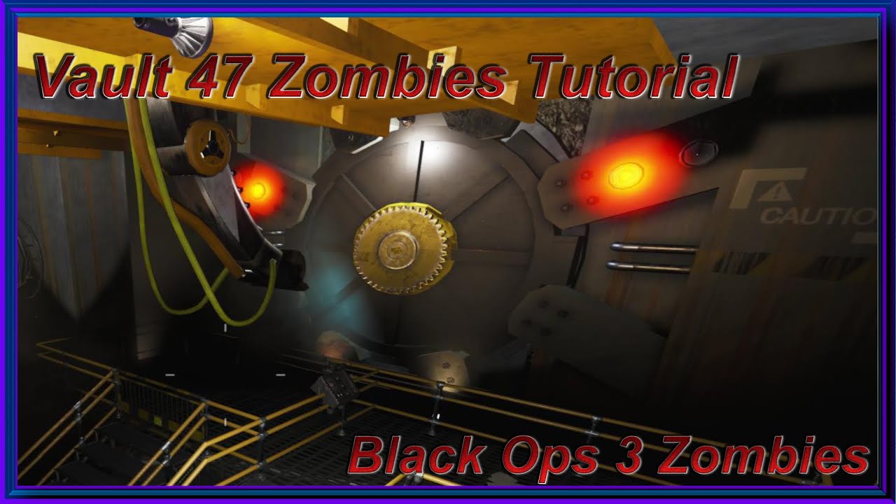 Vault 47 Zombies Tutorial