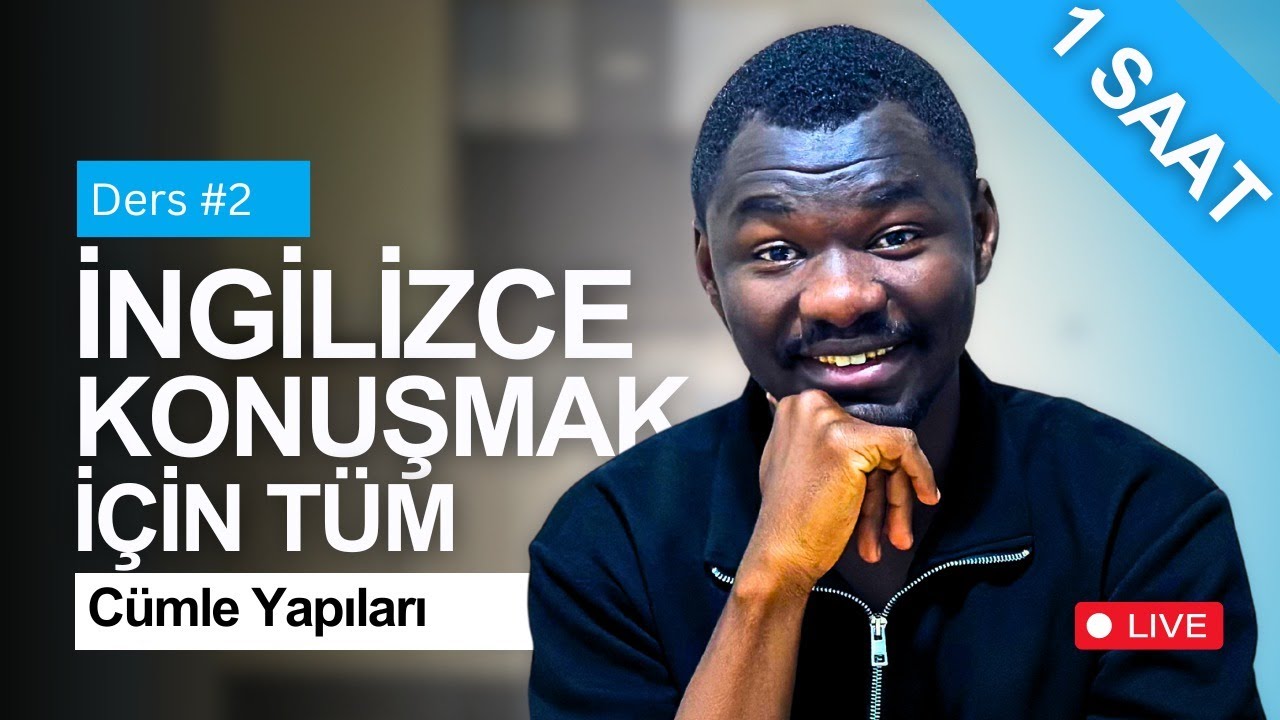 İngilizce Konuşmak İçin Temel İngilizce Cümle Yapıları - Ders  2 | Gamel Hoca