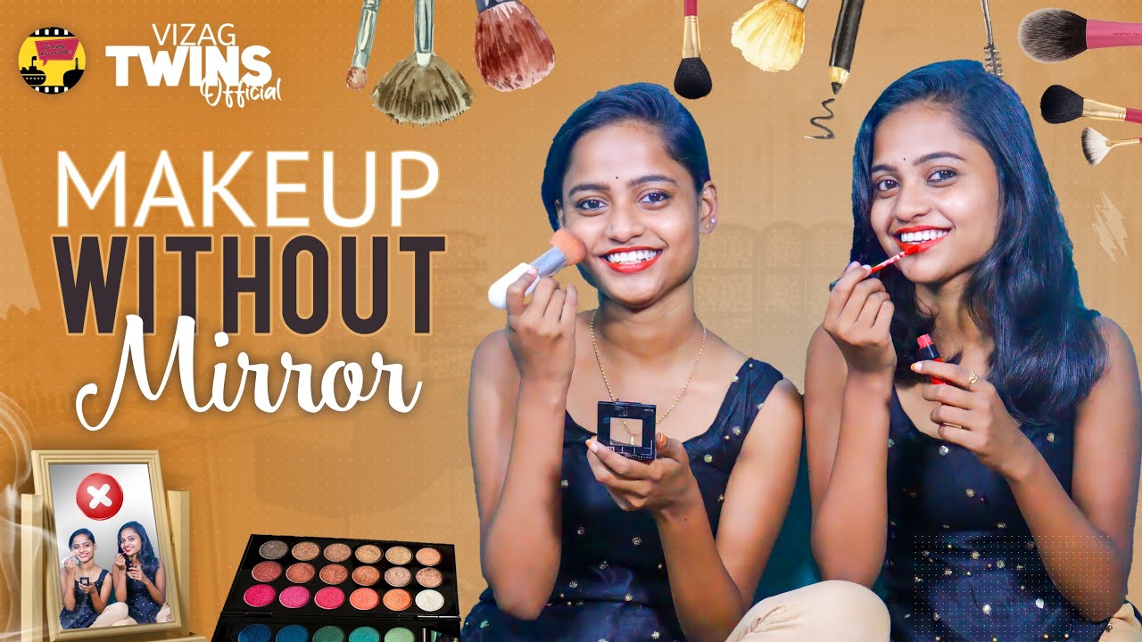VIZAG TWINS MAKEUP WITHOUT MIRROR🪞 👀|| priya|priyanka|priyapriyankagokada|vizag kurradu||