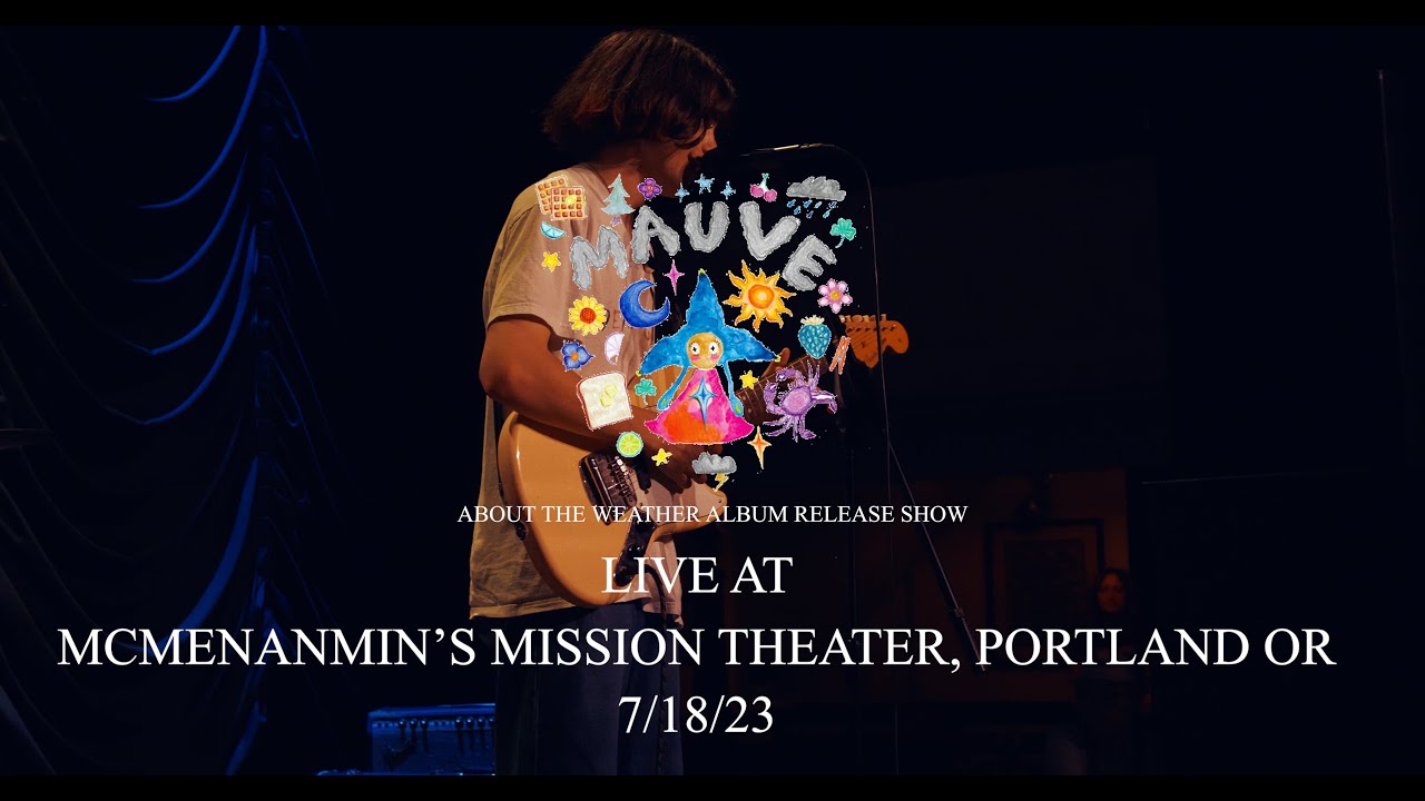 Mauve (Portland Oregon) - 7/18/23 - At McMenamin’s Mission Theater