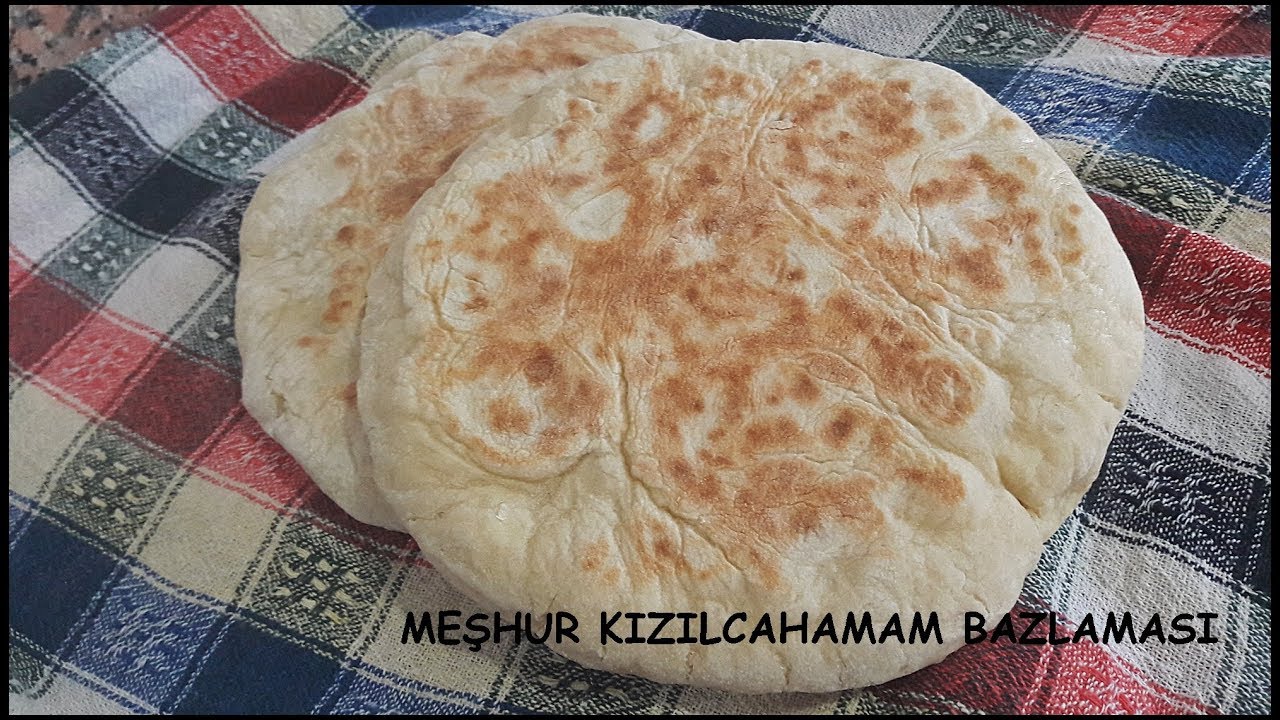 Meşhur Kızılcahamam Bazlaması Tarifi- Bazlama Nasıl Yapılır.