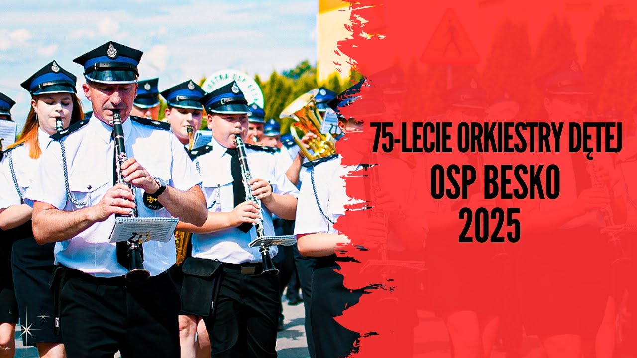 75 - lecie Orkiestry Dętej OSP  Besko 2025