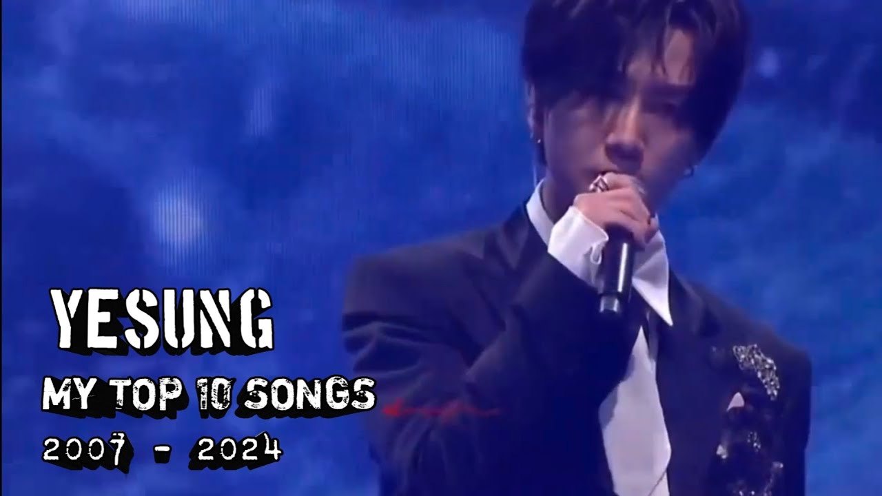 YESUNG (Super Junior) My TOP 10 Songs (2007-24) #superjunior #yesung #kpop