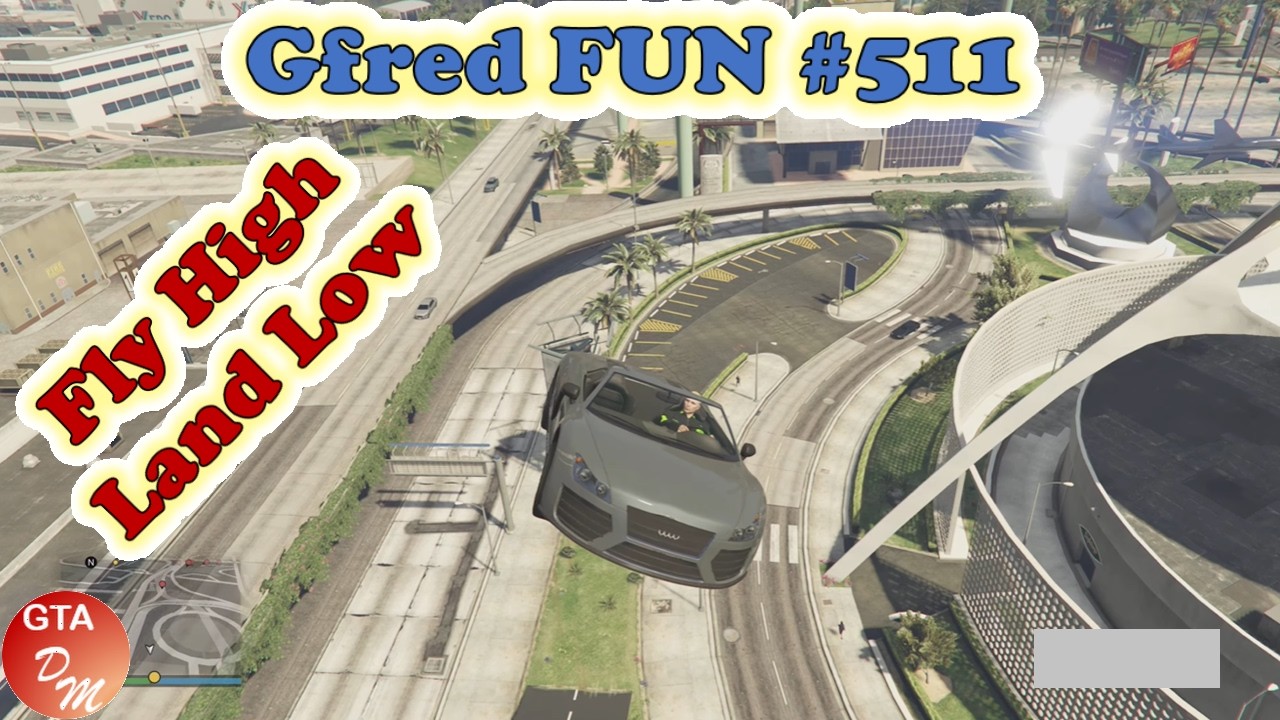 GTA 5 Online - Gfred FUN № 511 (Fly High Land Low)