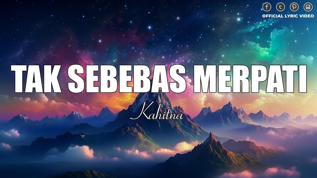 Kahitna - Tak Sebebas Merpati | Lirik